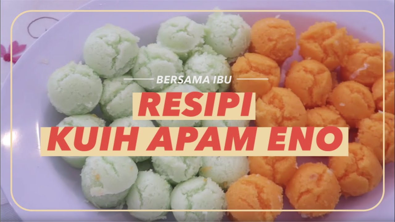 Bersama Ibu: Kuih Apam Eno