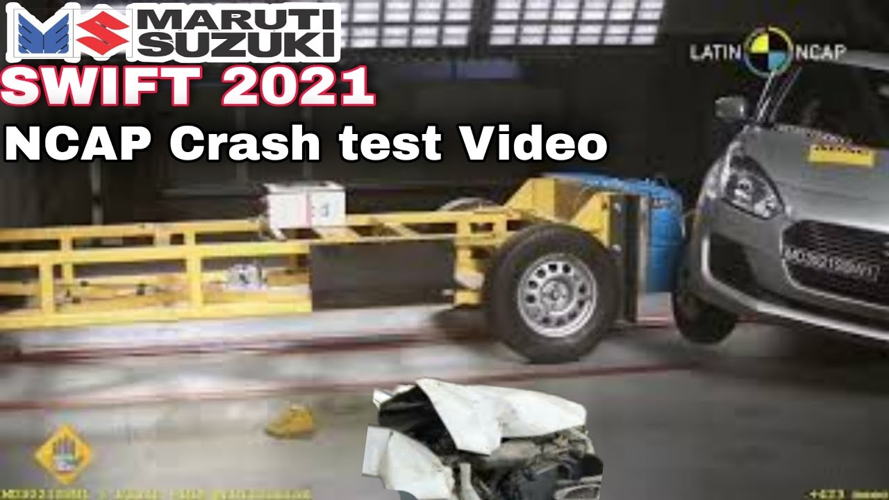 Swift 2021 NCAP Crash test Result