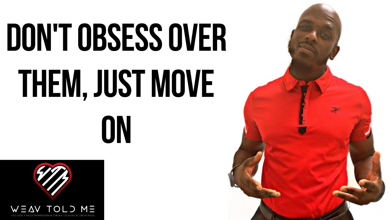 HOW TO STOP OBSESSING OVER SOMEONE | Letting Go Of Your Obsessive Thoughts Of A Past Relationship