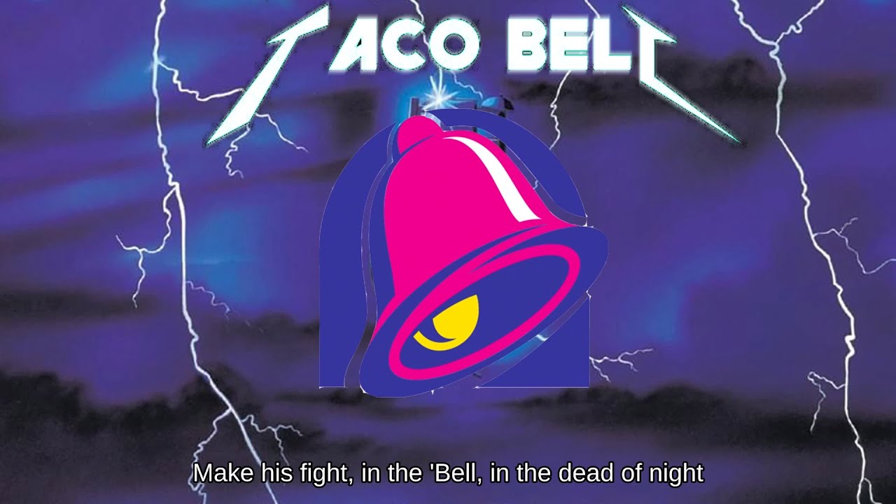 For Whom The Taco Bell Tolls WITH PARODY LYRICS