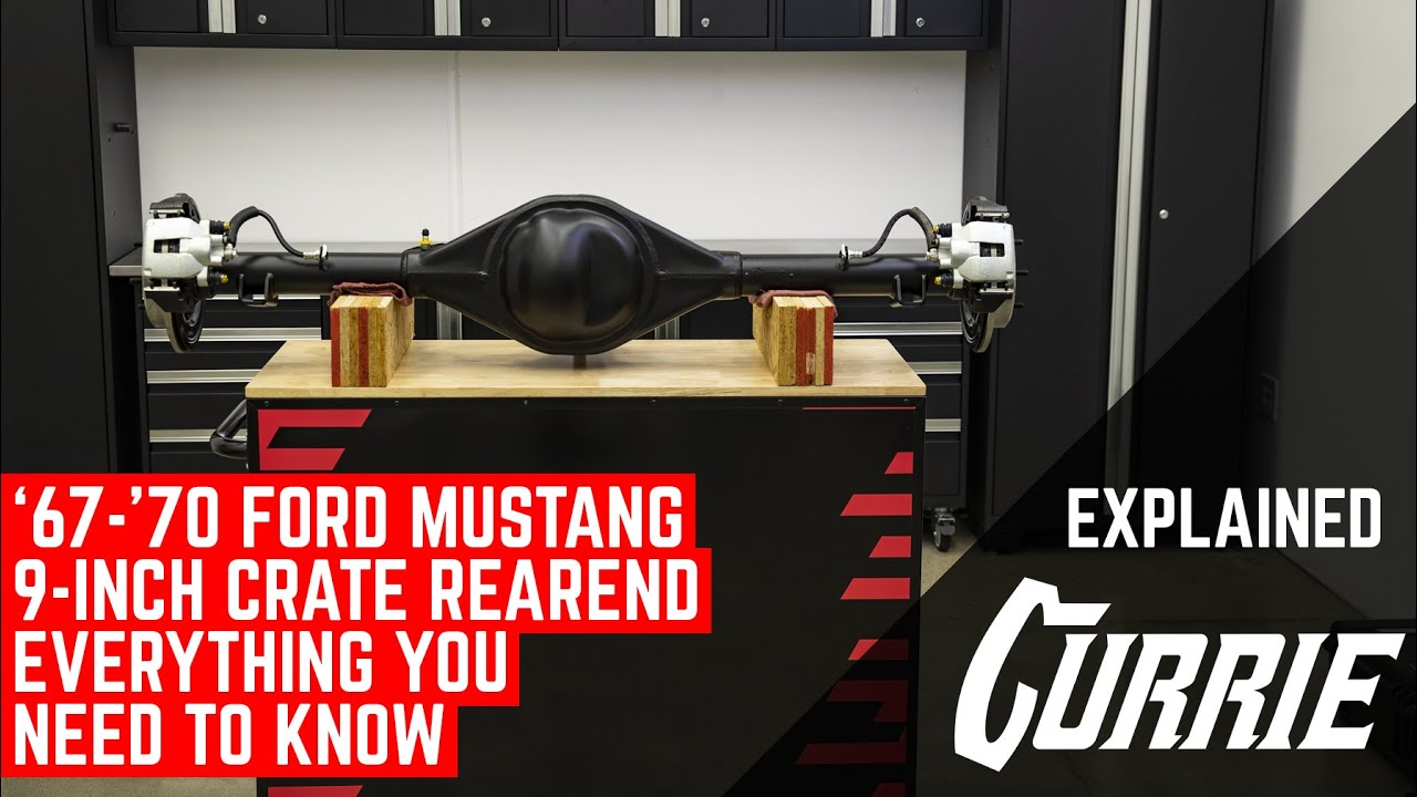 '67-'70 FORD MUSTANG CURRIE CRATE REAREND - EVERYTHING YOU NEED TO KNOW | EXPLAINED