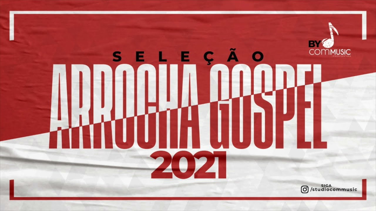 Seleção Arrocha Gospel 2021 Commusic Ft. Leo Sandys