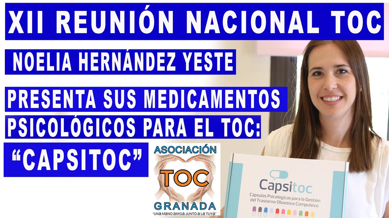 Terapia para el TOC. CAPSITOC : Cápsulas Psicológicas para el tratamiento del TOC. Asoc. TOC Granada