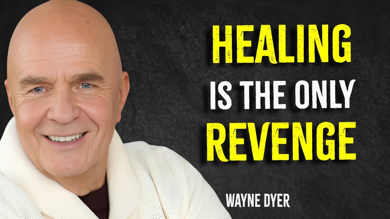 Heal, Don’t Seek Revenge When Your Heart is Broken | Wayne Dyer Motivation