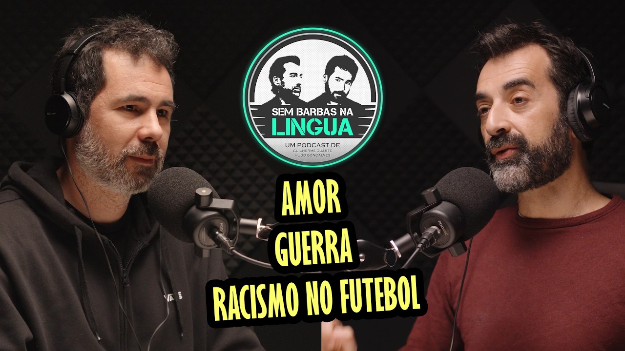 Amor, Guerra, Racismo no Futebol