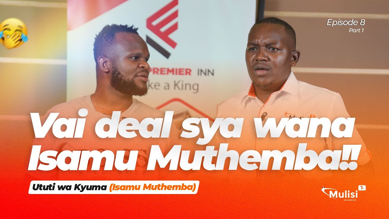 Ututi wa Kyuma, Isamu muthemba (Exclusive interview) on Mulisi TV | Part 1