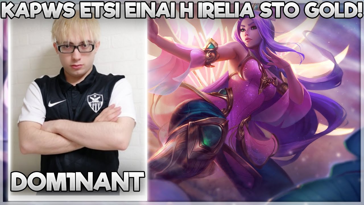 ΚΑΠΩΣ ΕΤΣΙ ΕΙΝΑΙ Η IRELIA ΣΤΟ GOLD ΣΤΑ ΧΕΡΙΑ TOY DOM1NANT!