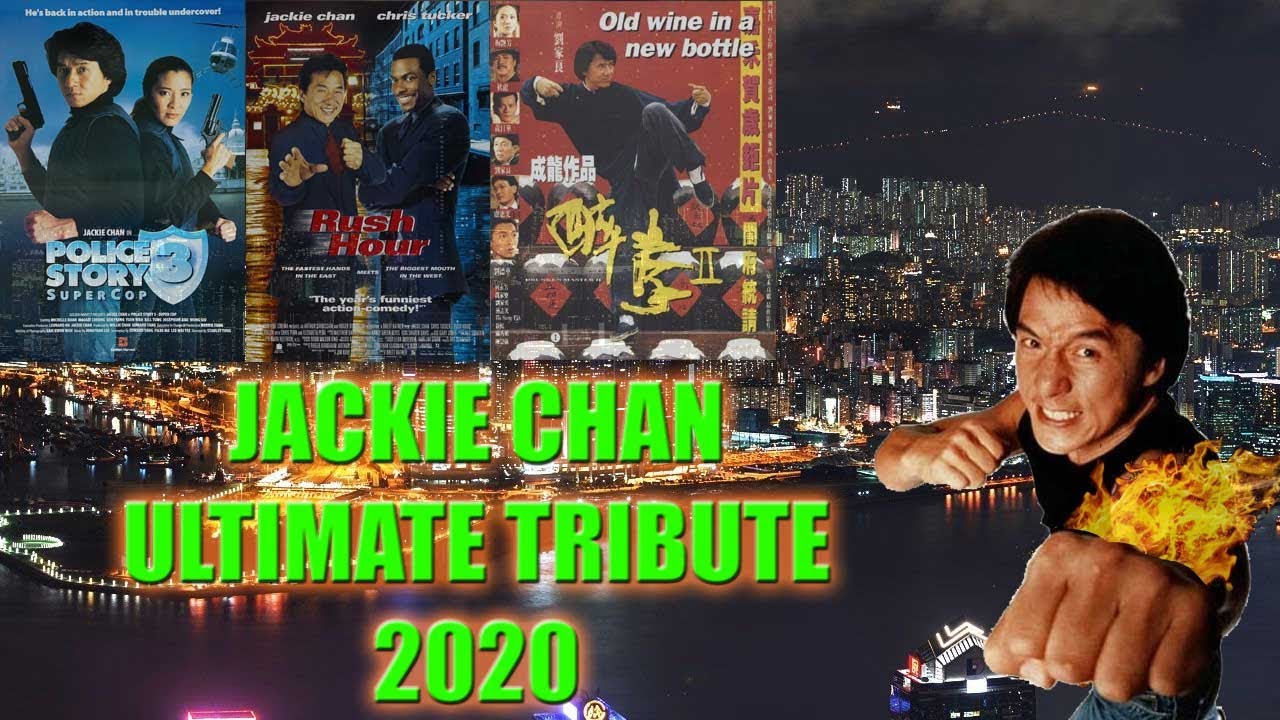 Jackie Chan Ultimate Tribute Music Video NEW 2020 - Chan's The Man
