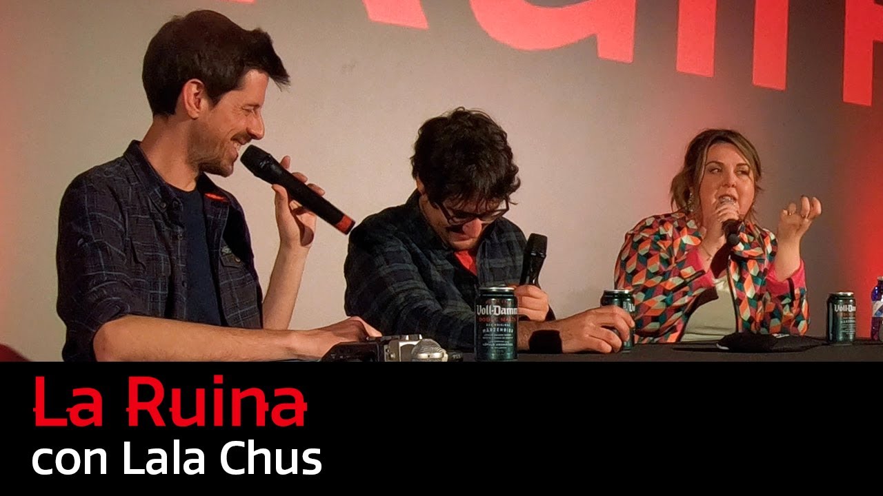 115. La Ruina (con Lala Chus)