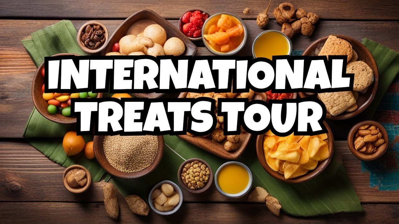 Experience Exotic International Snacks & Treats from Around the World