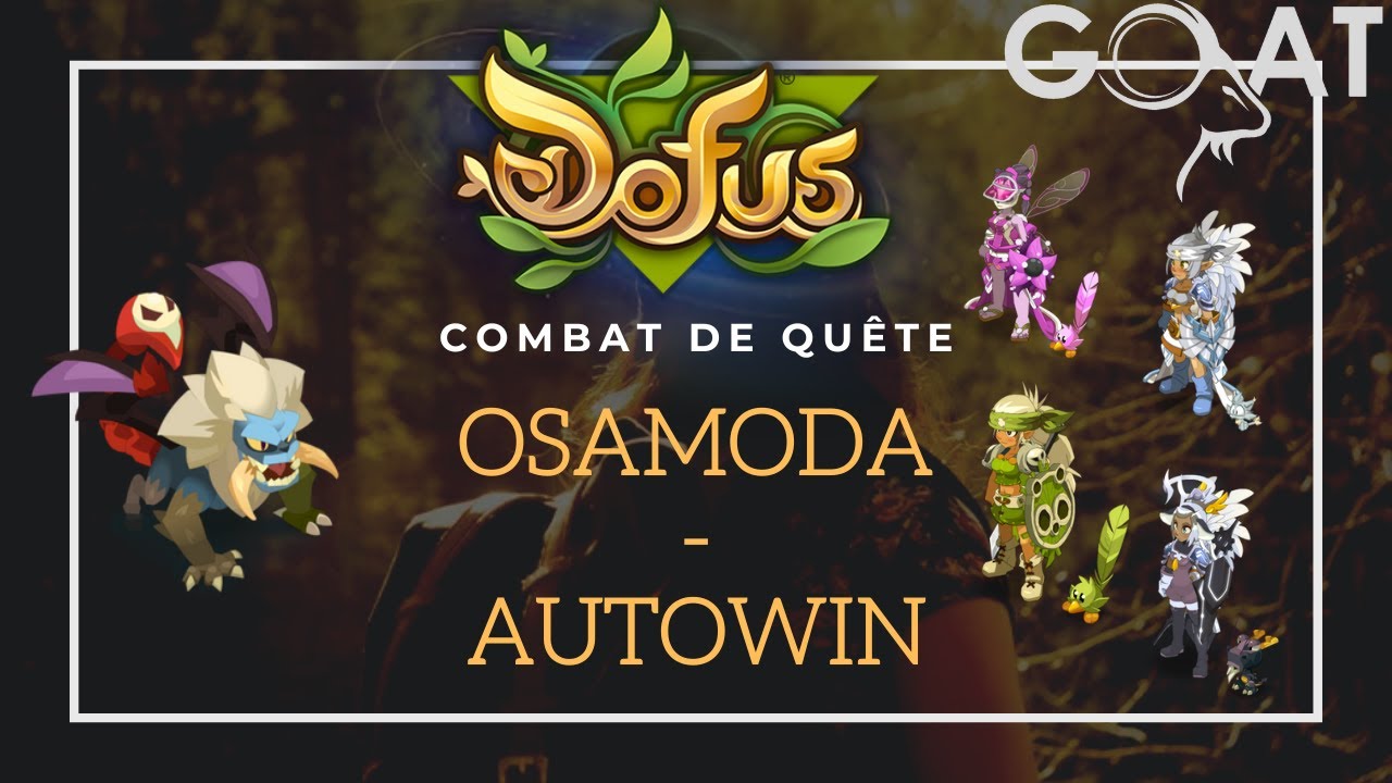DIEU OSAMODA AUTOWIN - COMBAT FINAL DOFUS VULBIS - (FAUT FAIRE EXPRES POUR PERDRE)