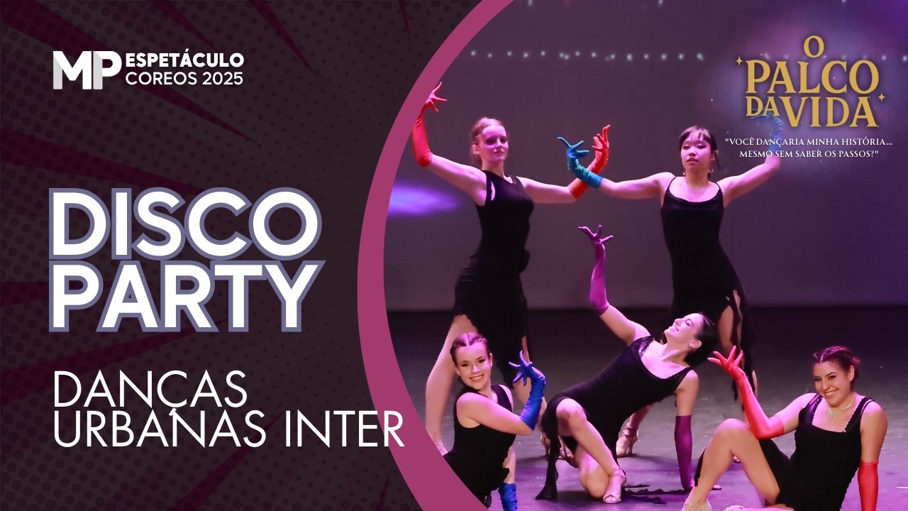 Disco Party Danças Urbanas Inter Espetáculo 2025