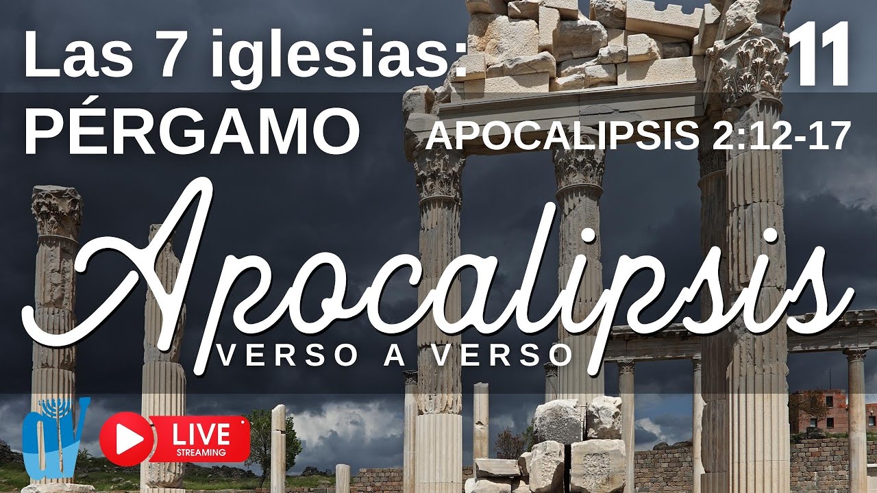 (11) Apocalipsis 2:12-17 (Las 7 🕎 IGLESIAS  ) PÉRGAMO🏛️EL TRONO de Satanás