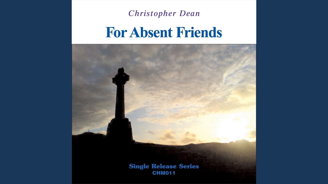 For Absent Friends
