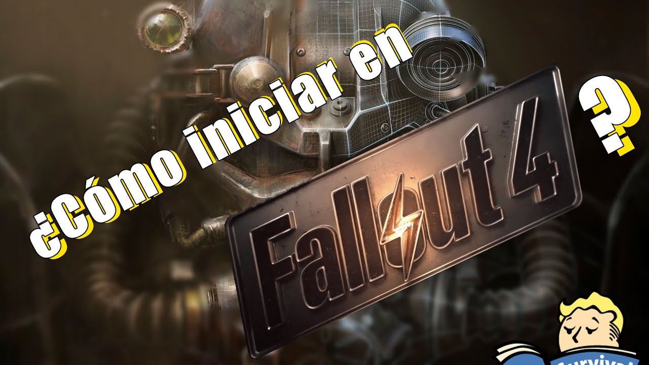 &iquest;C&oacute;mo iniciar tu partida en Fallout 4?