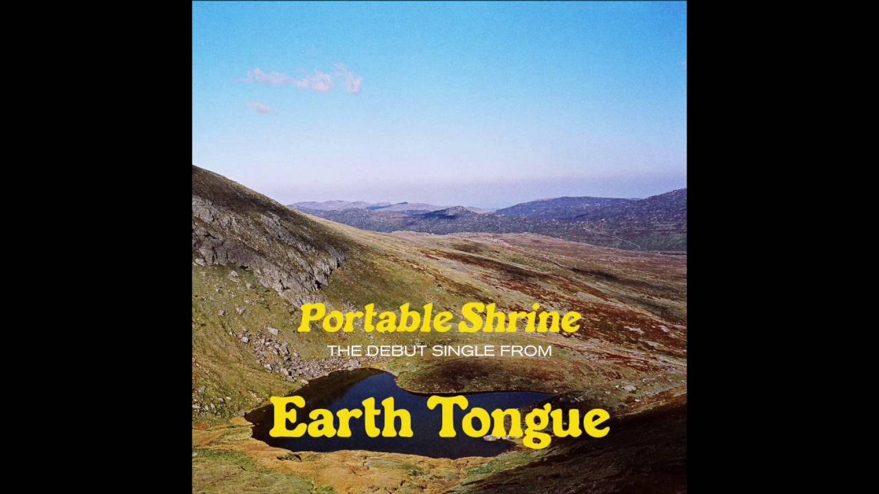 Earth Tongue - Portable Shrine (Official Audio)