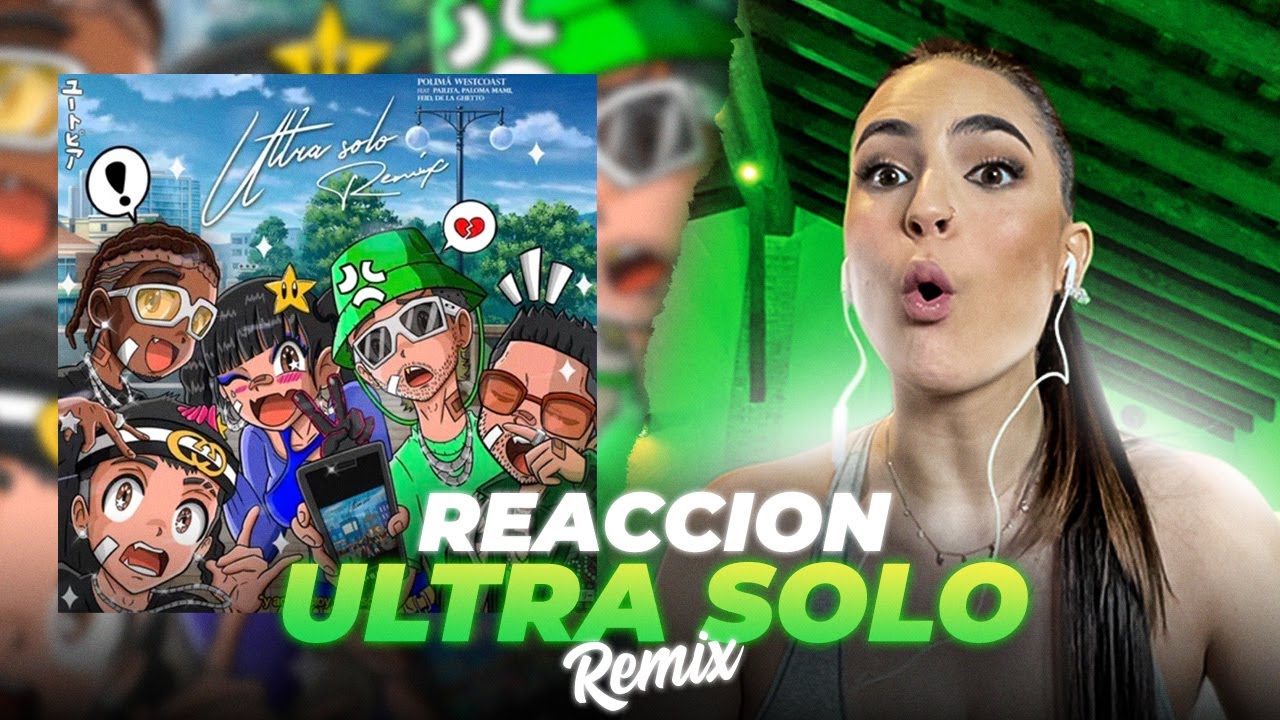 Reacción ULTRA SOLO REMIX - Polimá Westcoast, Pailita, Paloma Mami, Feid, De la Ghetto | Valina