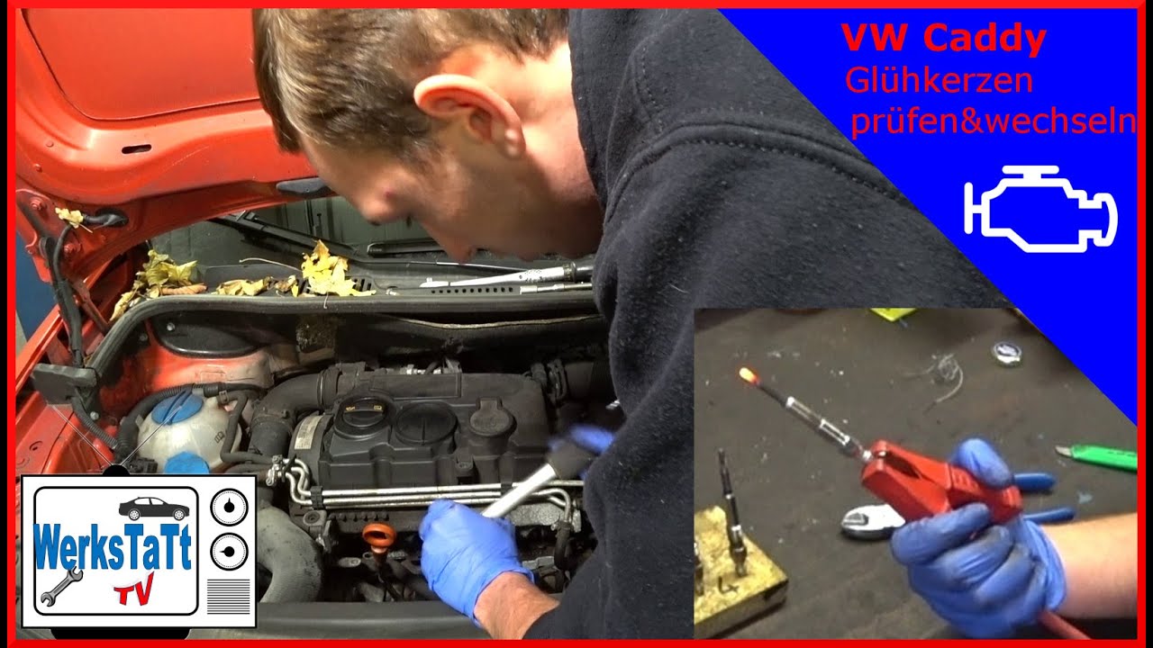►VW Caddy◄ Glühkerzen prüfen und wechseln [test and Replace Glow Plugs] ◢WERKSTATT-TV◣