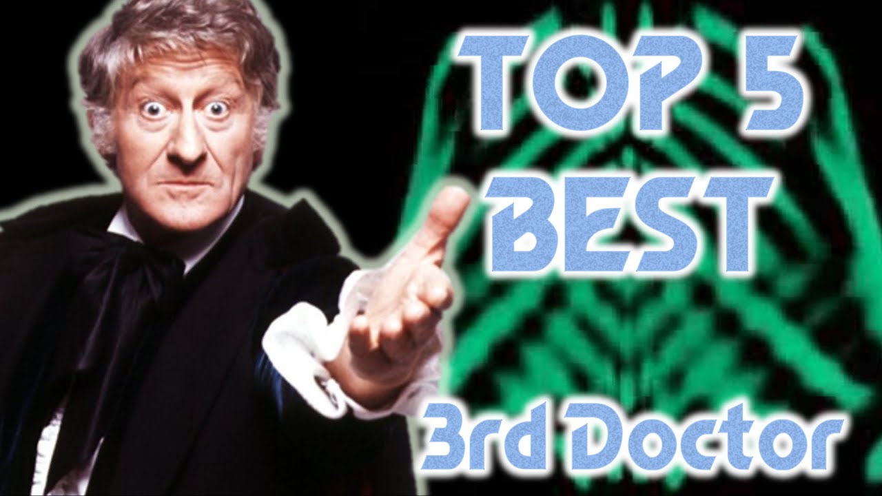 Top 5 Best Third Doctor Stories - Doctor Who