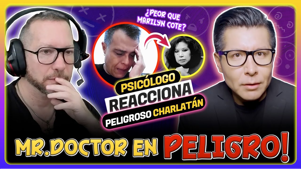 MR. DOCTOR AMENAZADO por decir la VERDAD | Psicólogo REACCIONA al CHARLATÁN