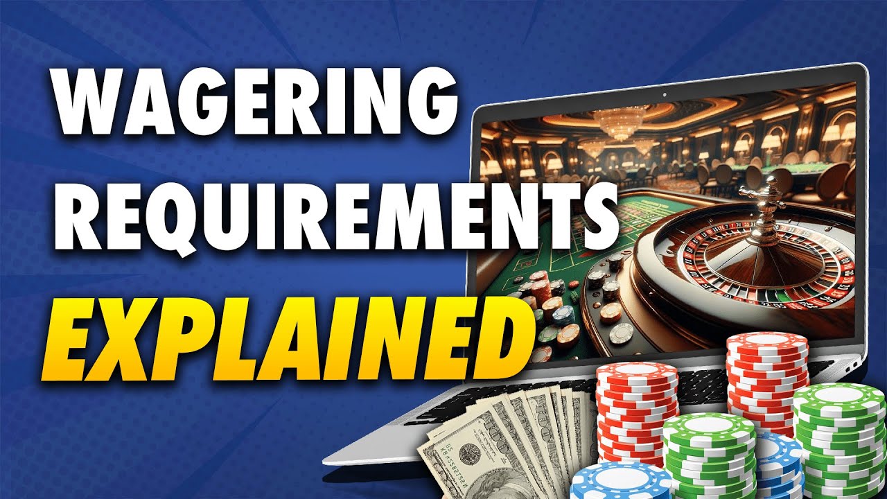 Online Casino Bonus: What Are Wagering Requirements?