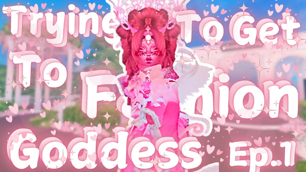 Trying To Get To Fashion Goddess In Dress To Impress! (150k Stars!) (Ep. 1)(Roblox)