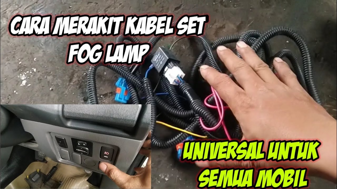 Cara Merakit Kabel Set Fog Lamp Universal