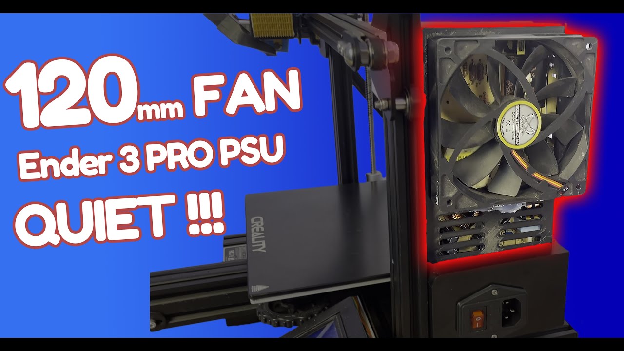 Ender 3 PRO 120mm PSU FAN Upgrade | A little oversized but quiet!