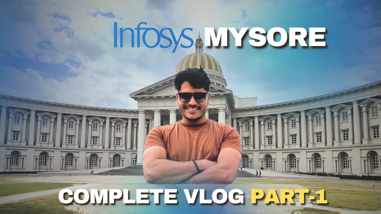 Полный видеоблог Infosys Mysore 2024 | Опыт обучения Infosys | Часть 1