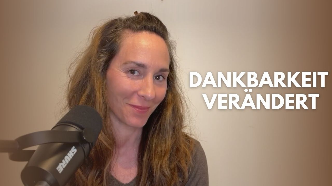 ZeitGeist #17 | Dankbarkeit – Der Generalschlüssel für Deinen energetischen Shift
