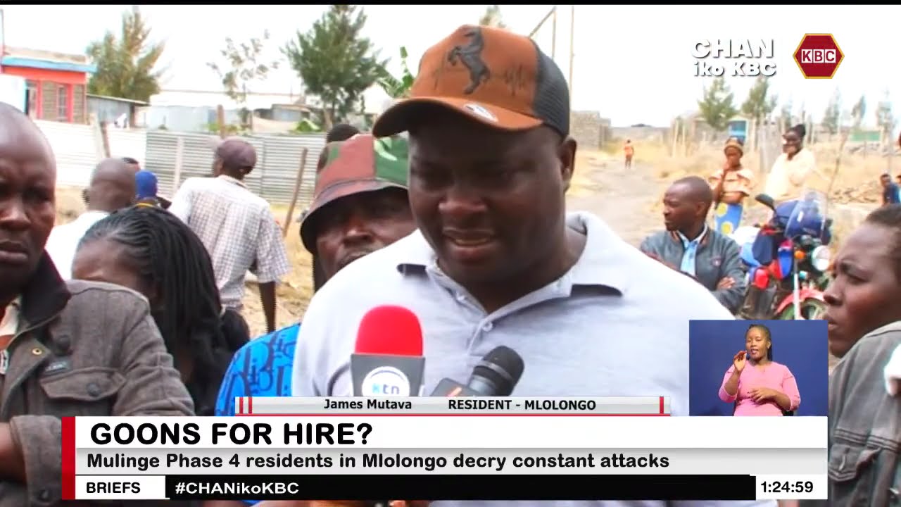 Mulinge Phase 4 residents in Mlolongo decry constant attacks