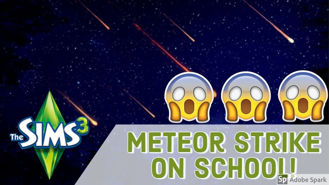 METEOR STRIKE ON SCHOOL: EVERYBODY DIES! - THE SIMS 3