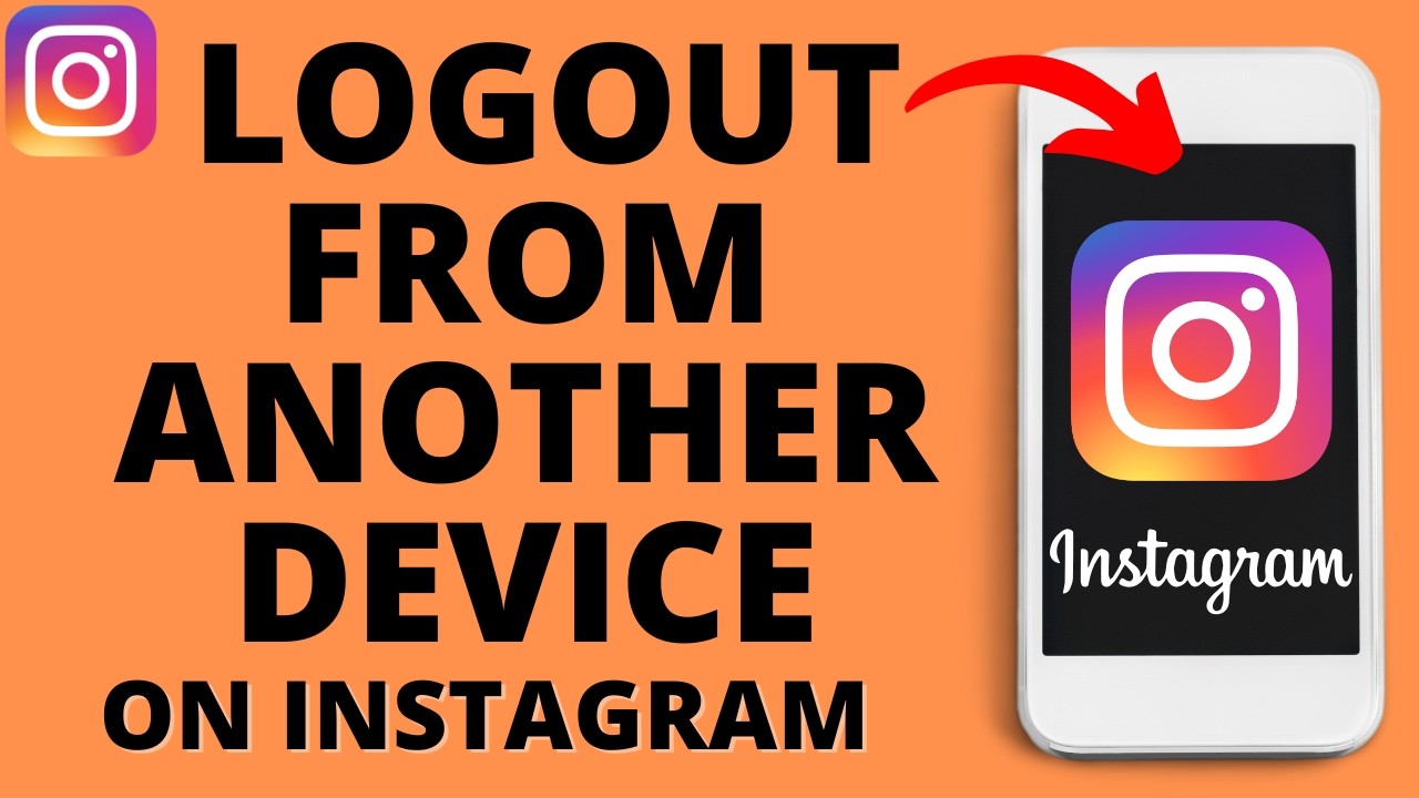 How to Remove Your Instagram Account from Another Device - 2025