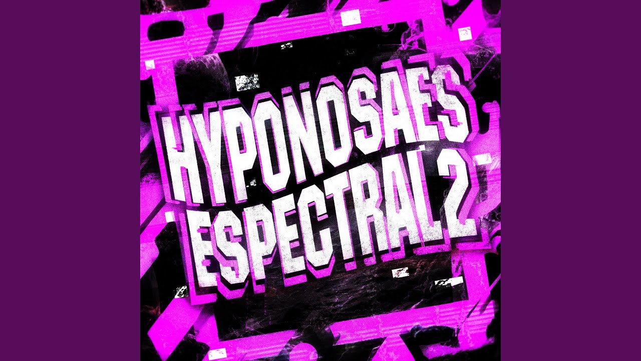 HYPNOSAES ESPECTRAL 2 (Ultra Slowed)