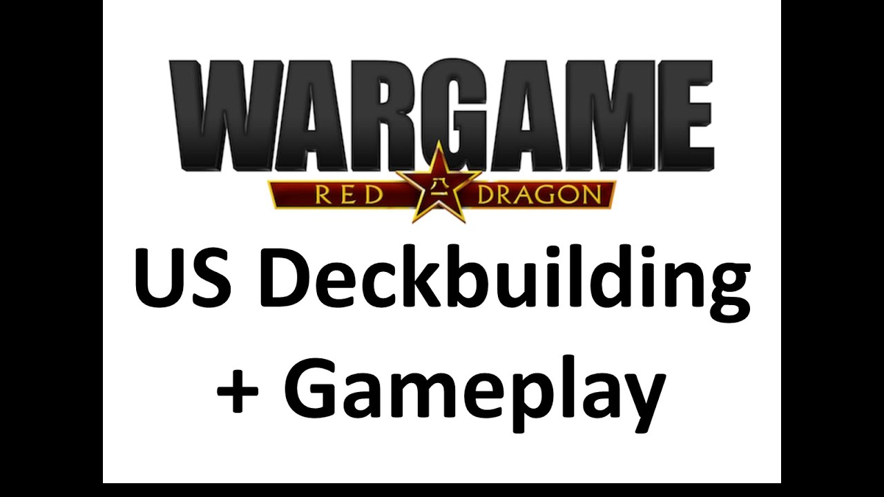 Wargame Red Dragon - US Deck + Gameplay