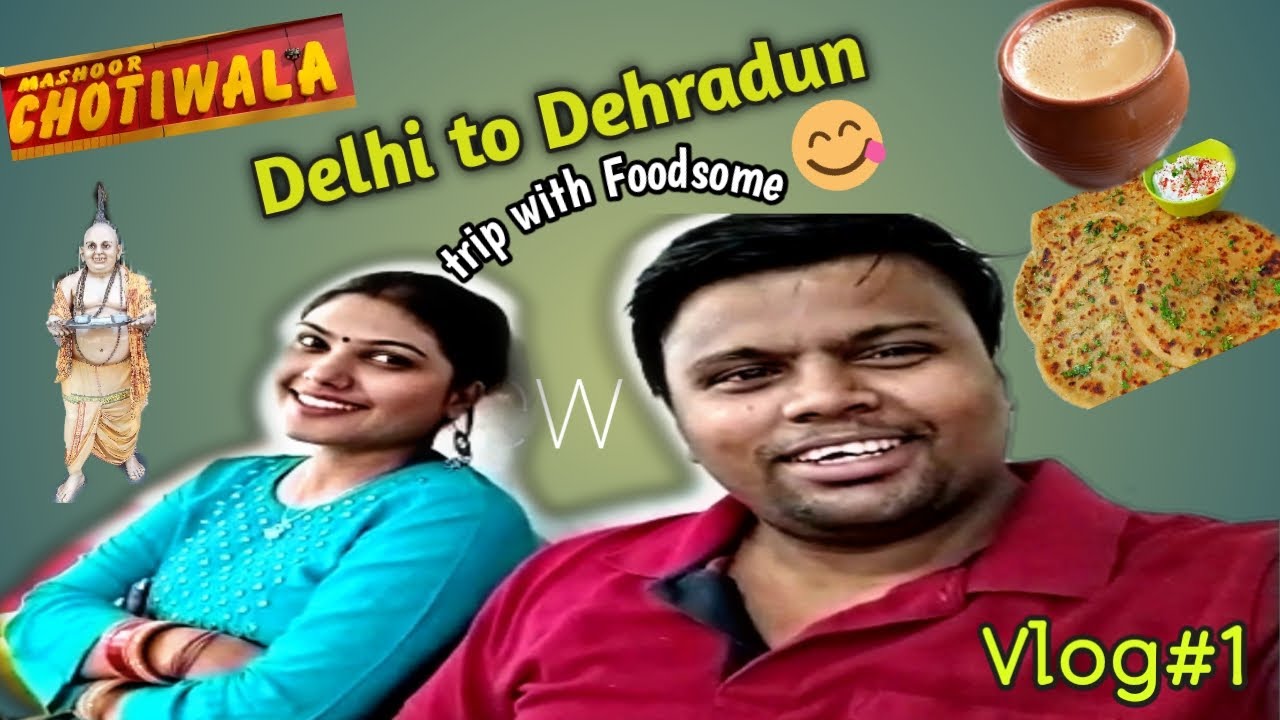 Delhi To Dehradoon Trip after LockDown 2020 | Episode#1 Unlock 5.0 | TASTY YAATRA |