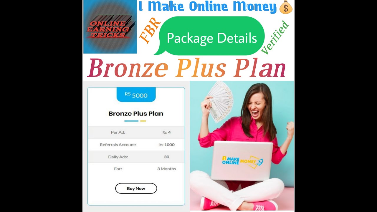 Bronze Plus Plan(5k) Details..I Make Online Money---100% Trusted FBR Registered Earning WebSite.