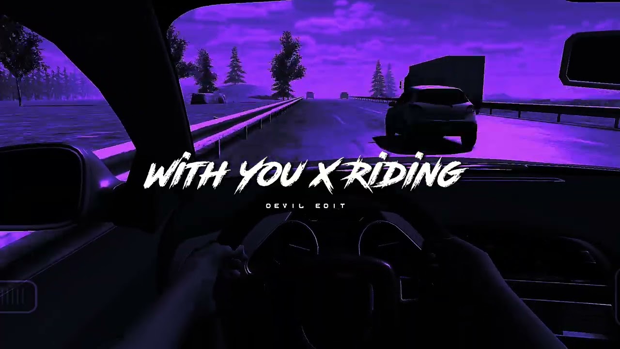 With You X Riding - Gameplay || Aesthetic Status Video ( Slowed & Remix )