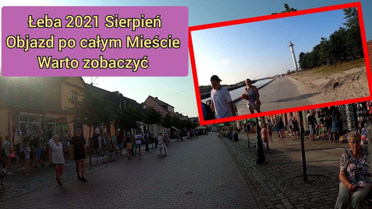 Szybki objazd po Łebie najważniejsze miejsca ! 2021 piękna pogoda! Port, deptak, kościół, Nowecin