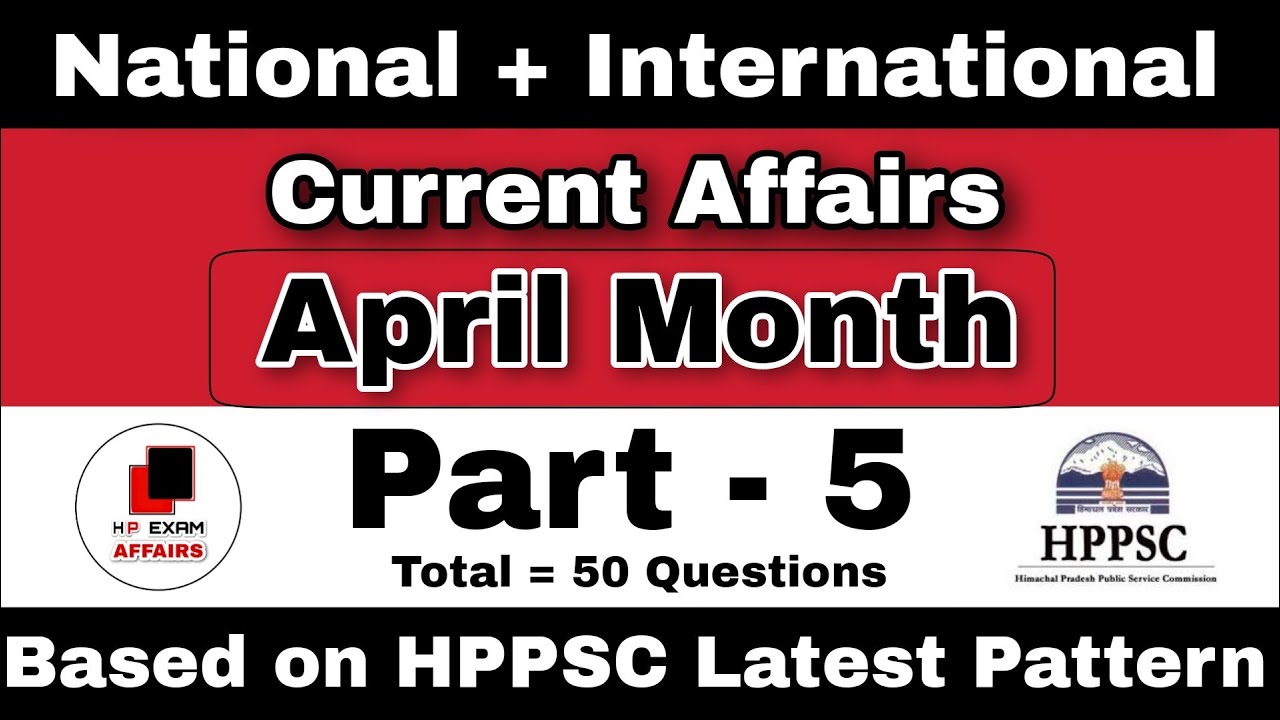 April Month Current Affairs | Part-5 | HPPSC | hpexamaffairs | 7018186561
