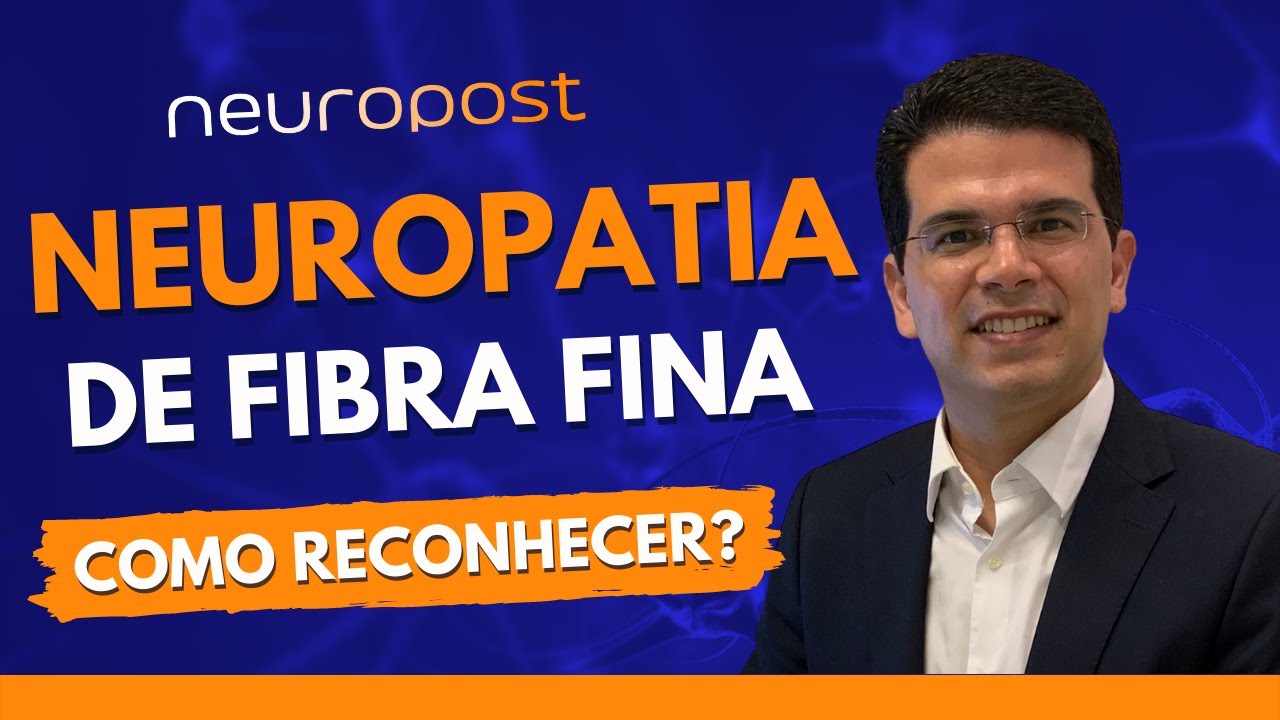 Neuropatia de Fibras Finas - Uma Polineuropatia Peculiar
