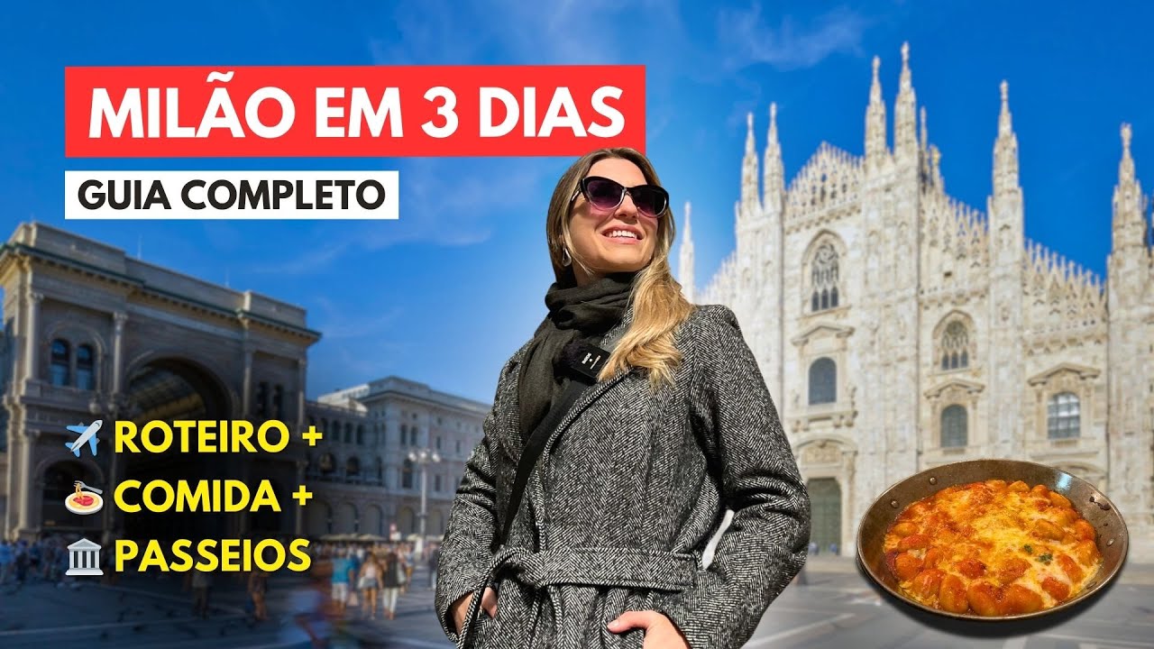O que fazer em MILÃO 🇮🇹 | Roteiro de 3 dias com dicas imperdíveis!