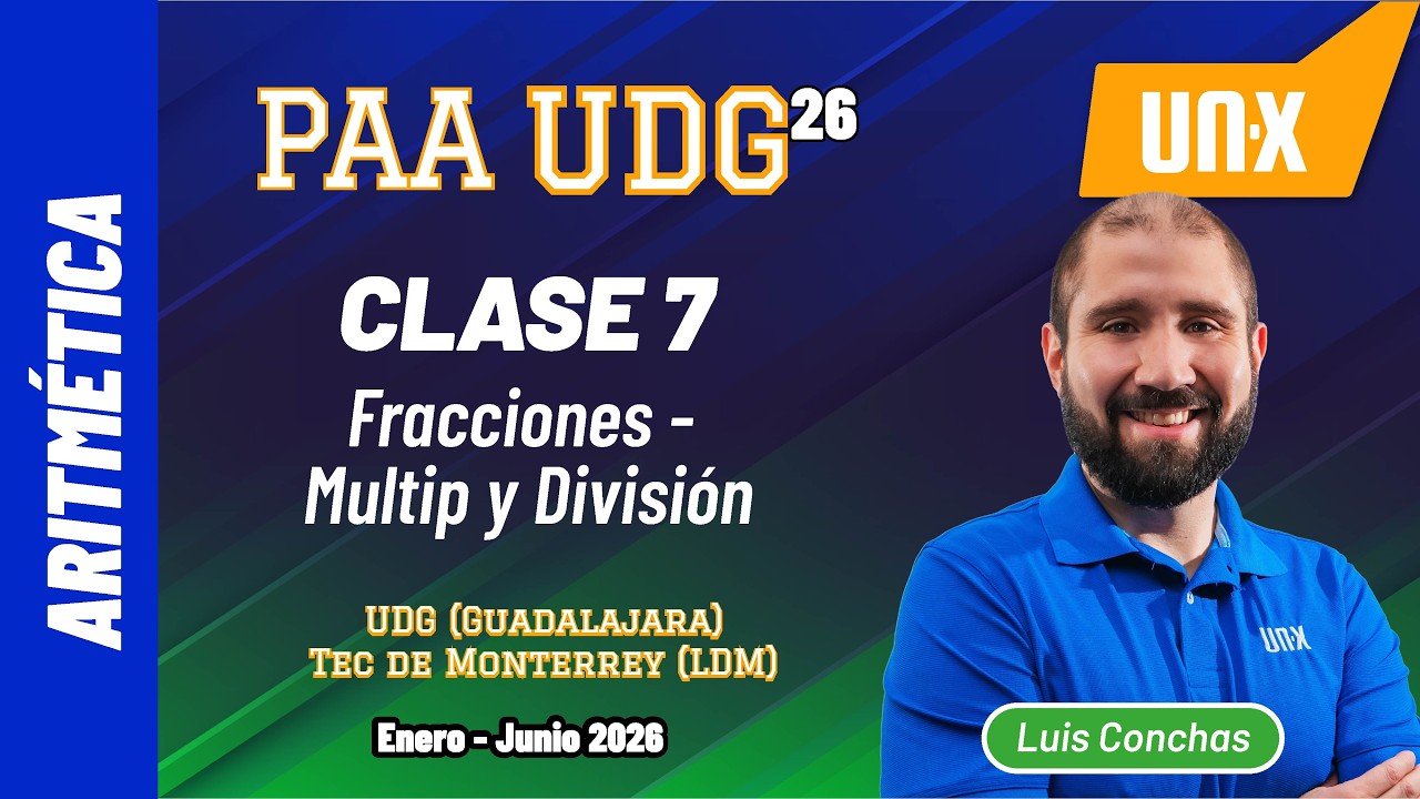 PAA - Clase 7 - Multiplicación y división de Fracciones // Curso Gratis UDG y BUAP // Ene Junio 2026