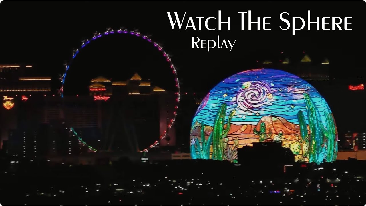Watch The Sphere - Replay - 1/23/26 - 6pm - 6am PST