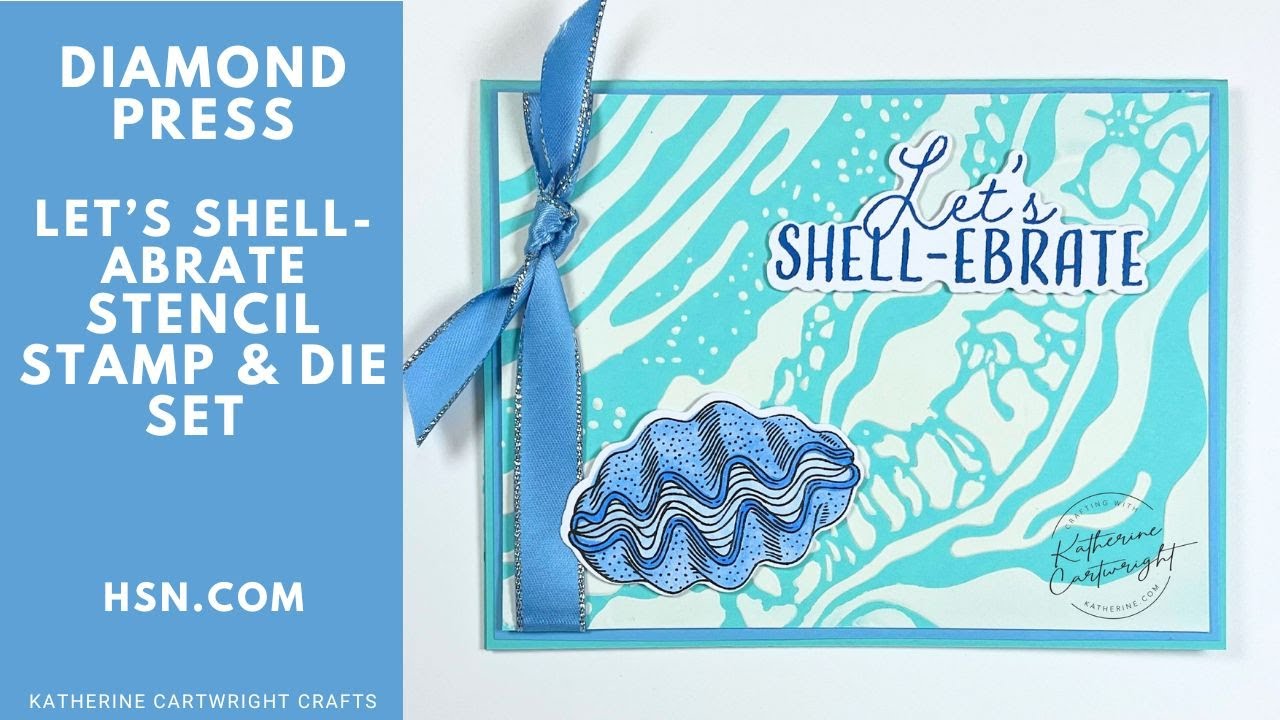 Diamond Press Let's Shellabrate Stencil Stamp and Die Set