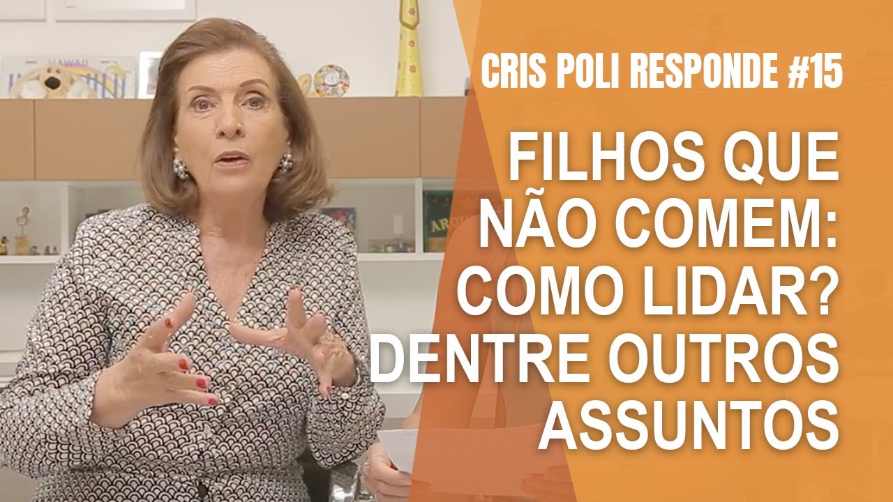 Cris Poli Responde #15 - Filhos que não comem: como lidar? | Dentre outros assuntos