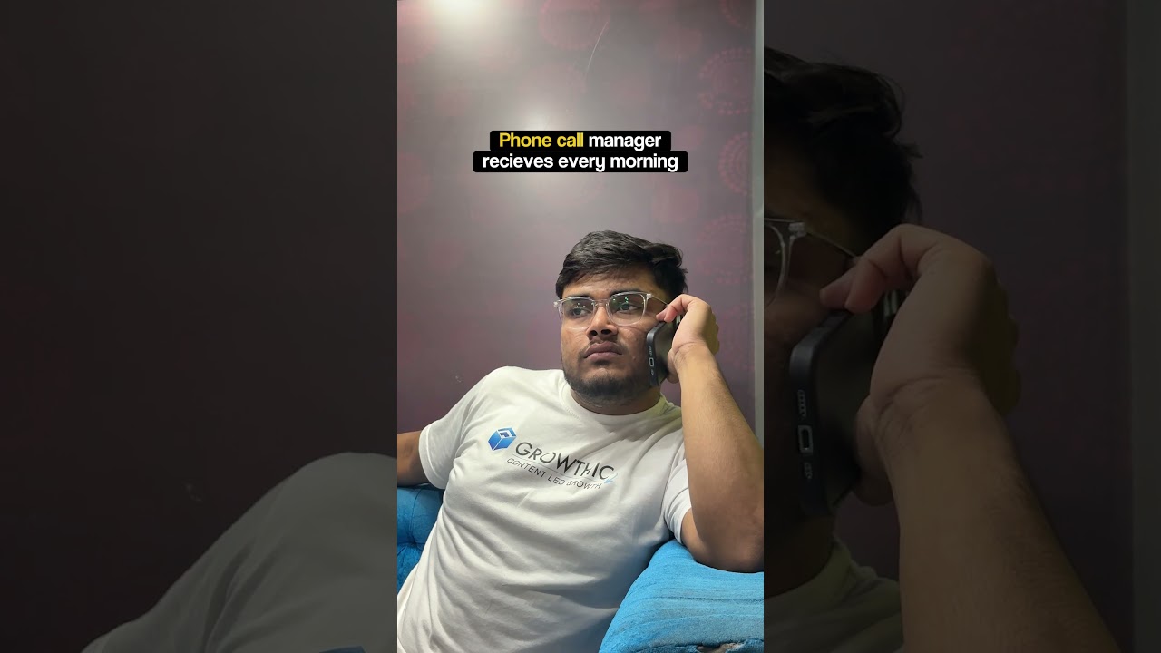 Phone call manager recieves every morning😂