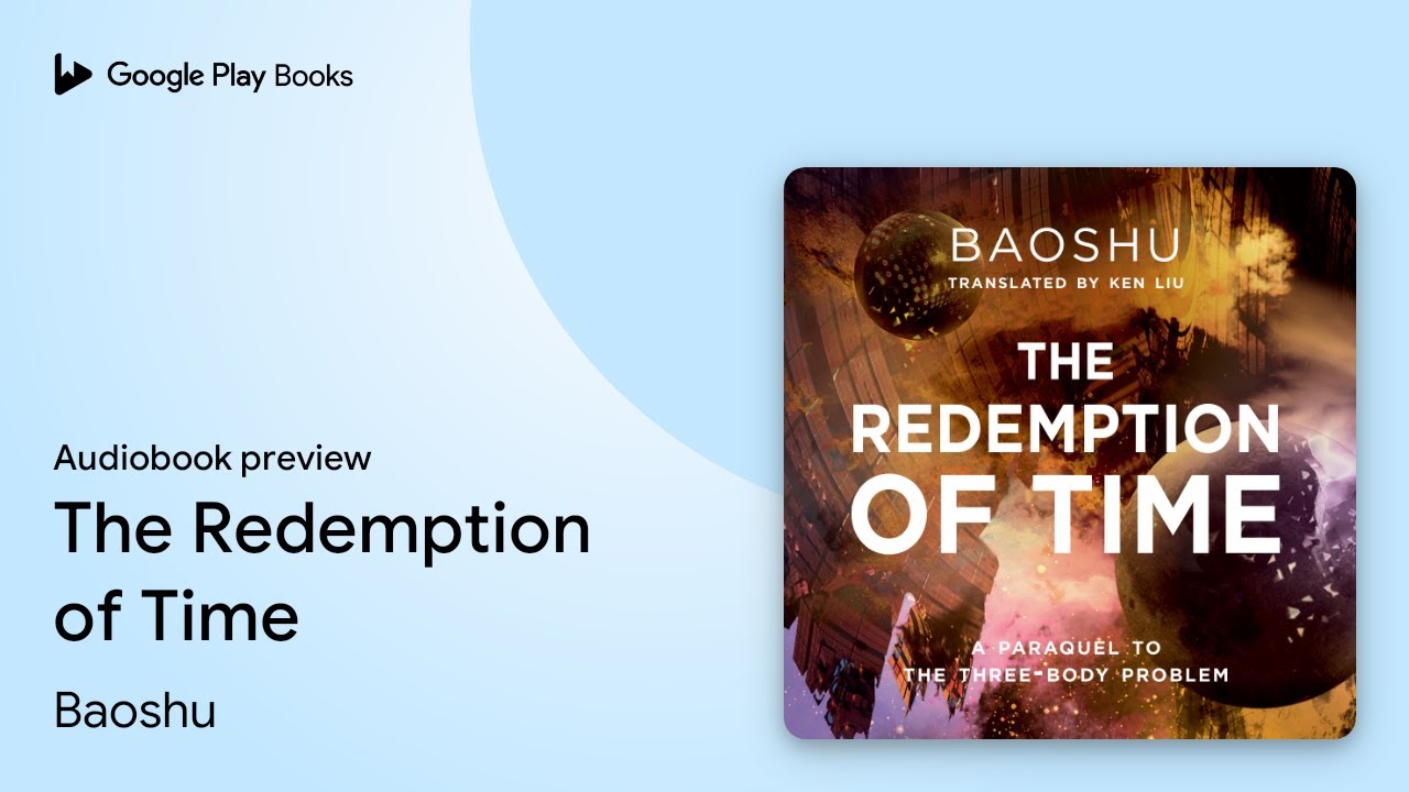 The Redemption of Time by Baoshu &middot; Audiobook preview