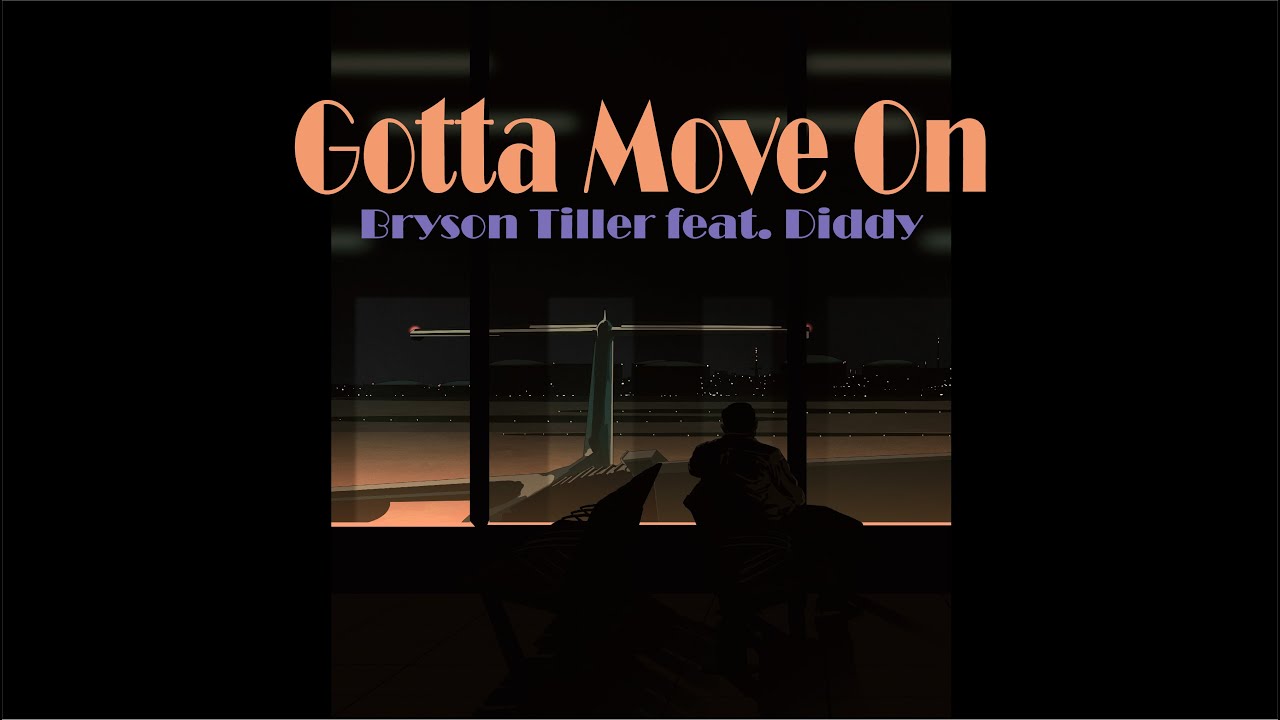 Bryson Tiller feat. Diddy - Gotta Move On (Slowed + Reverb)