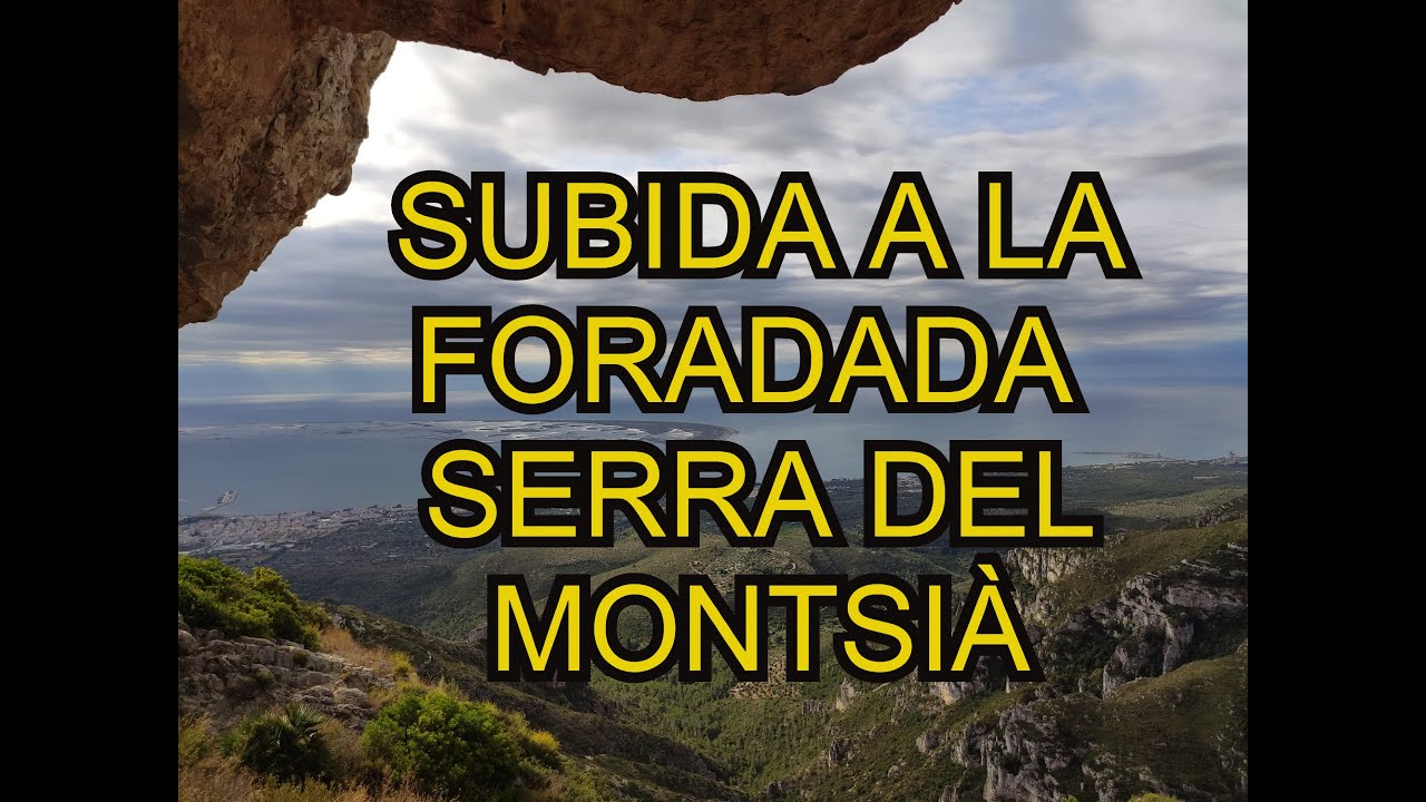 RUTA LA FORADADA SERRA DEL MONTSIÀ, CUEVA PIGOTOSA, CUEVA Y FUENTE DEL LOBO